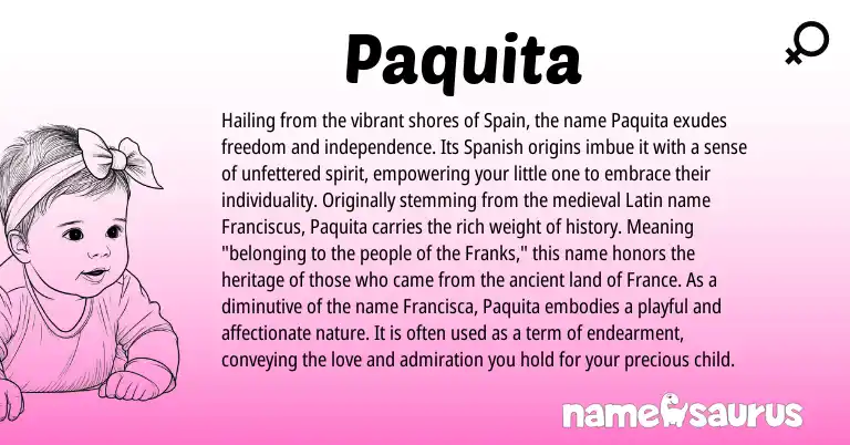 Infographic about Paquita name meaning, Paquita is a name from Spain, Spanish, Latin origin(s).