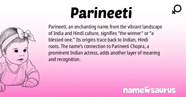 Infographic about Parineeti name meaning, Parineeti is a name from Indian, Hindi origin(s).