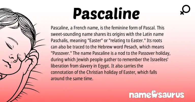 Infographic about Pascaline name meaning, Pascaline is a name from Jewish, French, Latin, Hebrew origin(s).
