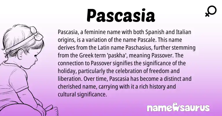 Infographic about Pascasia name meaning, Pascasia is a name from Greek, Spanish, Latin, Italian origin(s).
