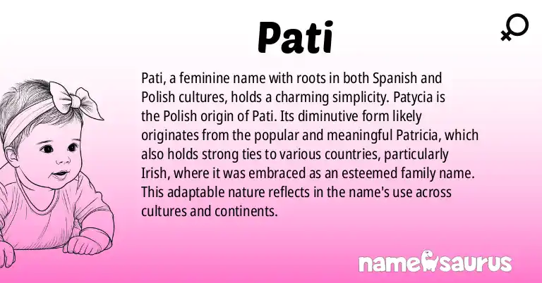 Infographic about Pati name meaning, Pati is a name from Spanish, Polish origin(s).