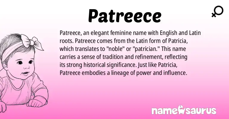 Infographic about Patreece name meaning, Patreece is a name from English, Latin origin(s).
