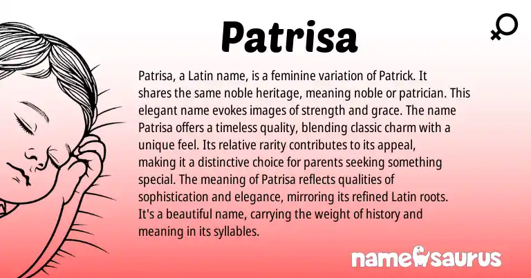 Infographic about Patrisa name meaning, Patrisa is a name from Latin origin(s).