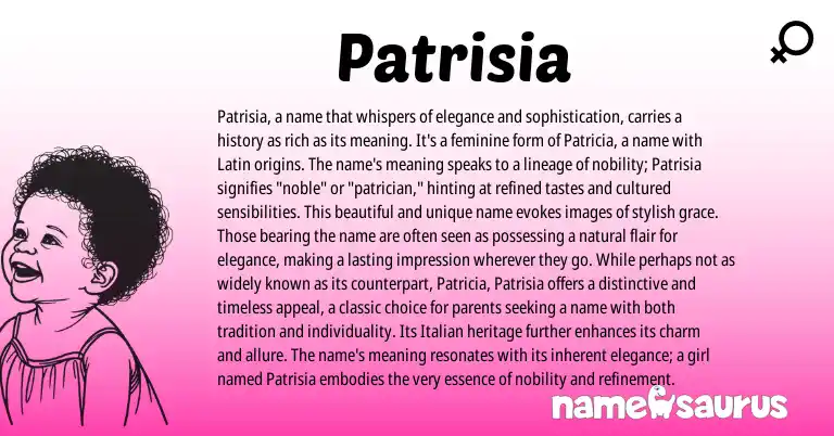 Infographic about Patrisia name meaning, Patrisia is a name from Italian origin(s).