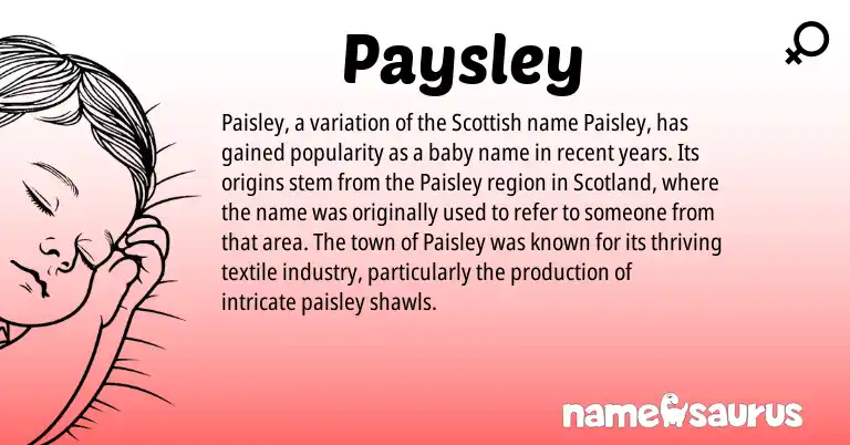 Infographic about Paysley name meaning, Paysley is a name from Scottish origin(s).