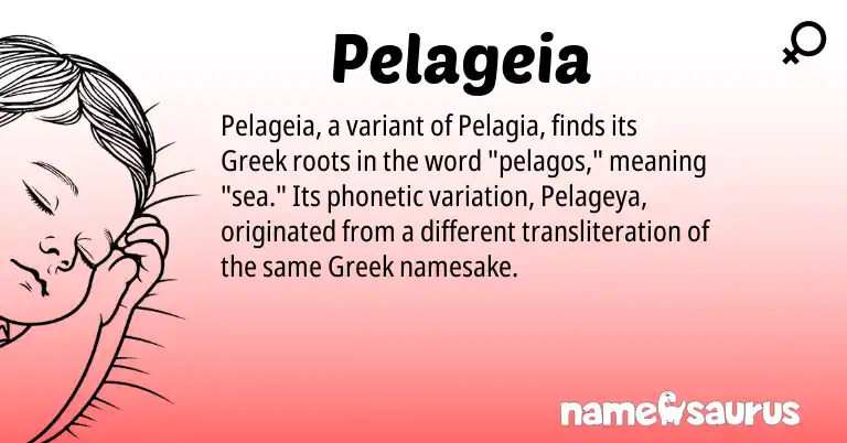 Infographic about Pelageia name meaning, Pelageia is a name from Greek origin(s).