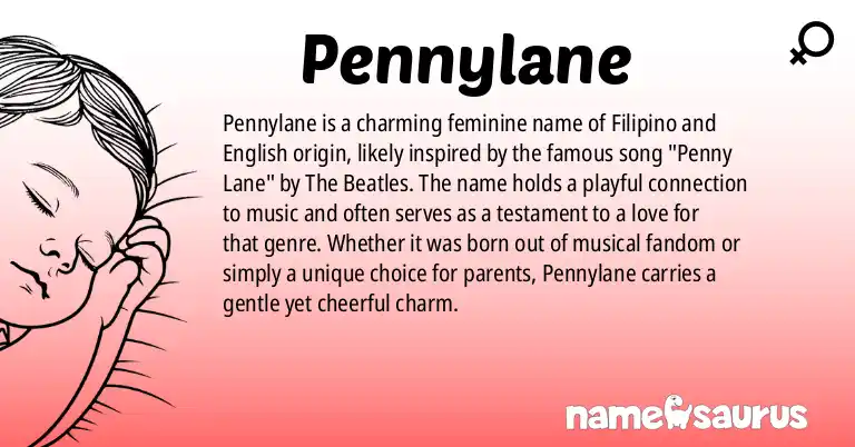 Infographic about Pennylane name meaning, Pennylane is a name from Filipino, English origin(s).