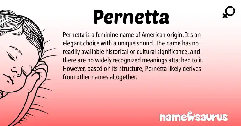 Infographic about Pernetta name meaning, Pernetta is a name from American origin(s).