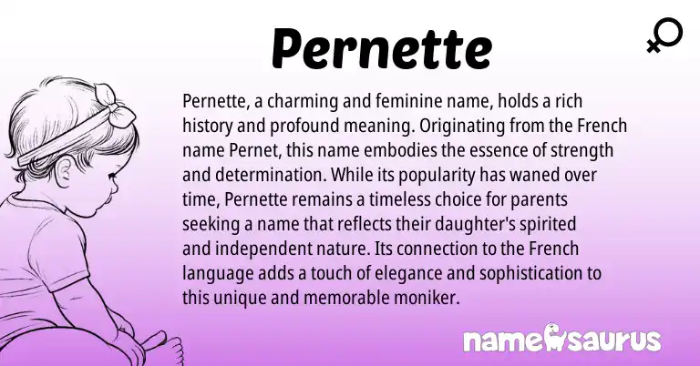 Infographic about Pernette name meaning, Pernette is a name from French origin(s).