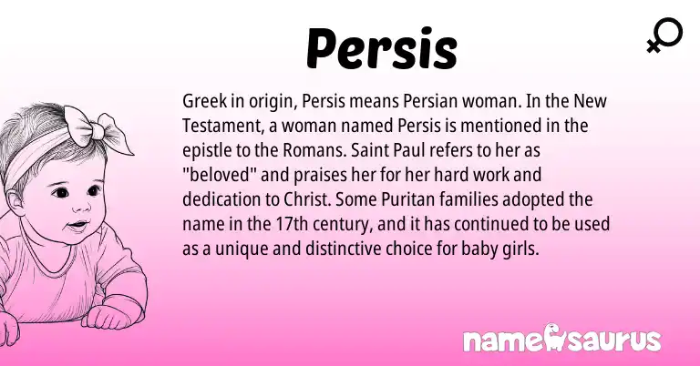 Infographic about Persis name meaning, Persis is a name from Persian, Greek origin(s).