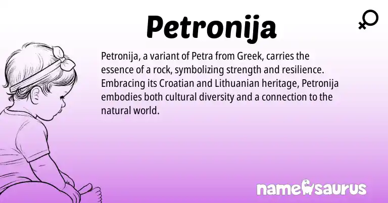 Infographic about Petronija name meaning, Petronija is a name from Lithuanian, Croatian, Greek origin(s).