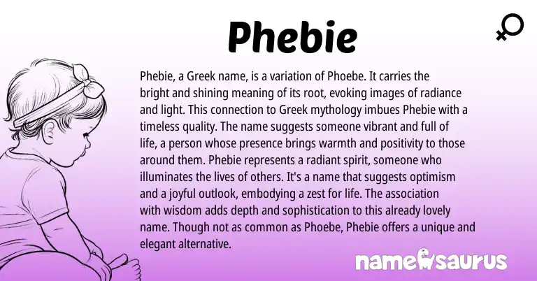Infographic about Phebie name meaning, Phebie is a name from Greek origin(s).