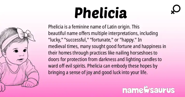 Infographic about Phelicia name meaning, Phelicia is a name from Latin origin(s).