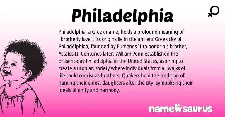 Infographic about Philadelphia name meaning, Philadelphia is a name from United States, Greek origin(s).