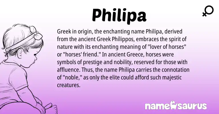 Infographic about Philipa name meaning, Philipa is a name from Greece, Greek origin(s).