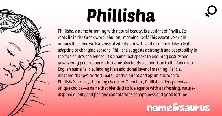 Infographic about Phillisha name meaning, Phillisha is a name from Greek origin(s).