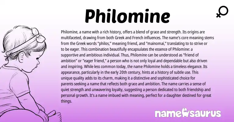 Infographic about Philomine name meaning, Philomine is a name from Greek origin(s).