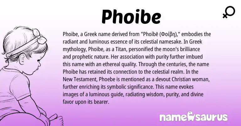Infographic about Phoibe name meaning, Phoibe is a name from Greek origin(s).