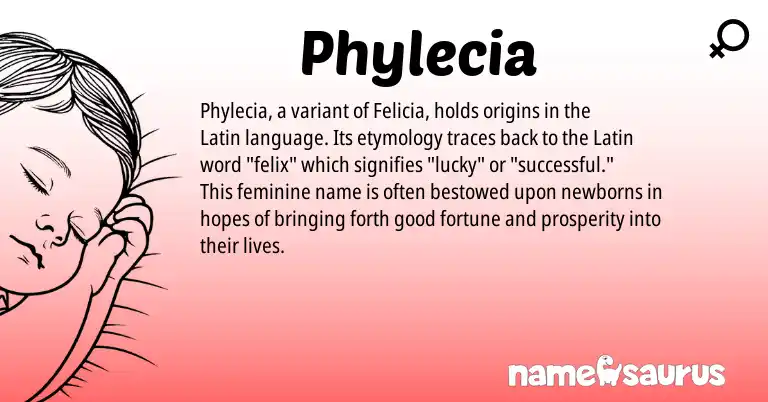 Infographic about Phylecia name meaning, Phylecia is a name from Latin origin(s).