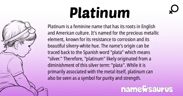 Infographic about Platinum name meaning, Platinum is a name from English (American) origin(s).