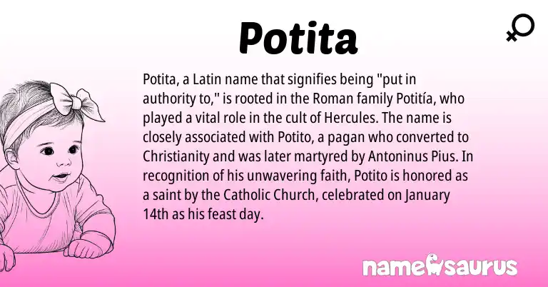 Infographic about Potita name meaning, Potita is a name from Roman, Christianity, Latin origin(s).