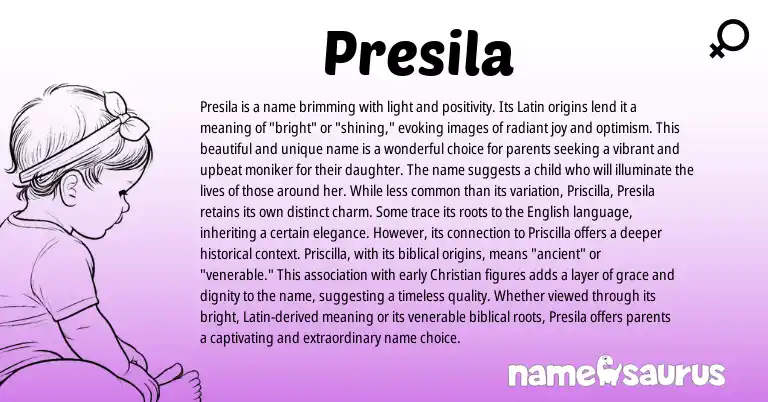 Infographic about Presila name meaning, Presila is a name from Latin, Greek origin(s).