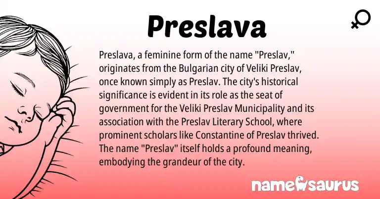 Infographic about Preslava name meaning, Preslava is a name from Bulgarian origin(s).