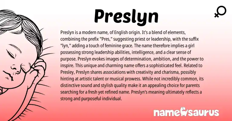 Infographic about Preslyn name meaning, Preslyn is a name from English origin(s).
