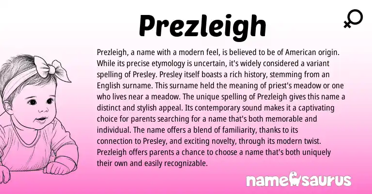 Infographic about Prezleigh name meaning, Prezleigh is a name from English origin(s).