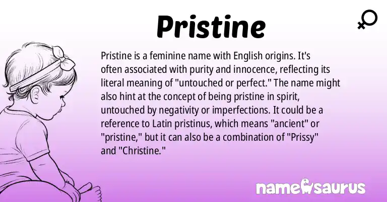 Infographic about Pristine name meaning, Pristine is a name from English origin(s).