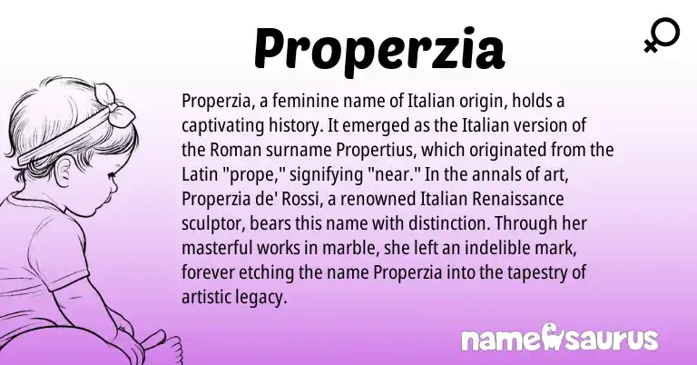 Infographic about Properzia name meaning, Properzia is a name from Roman, Latin, Italian origin(s).
