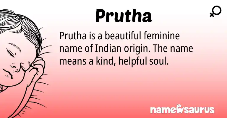 Infographic about Prutha name meaning, Prutha is a name from Indian origin(s).