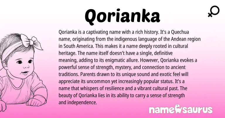 Infographic about Qorianka name meaning, Qorianka is a name from Quechua origin(s).