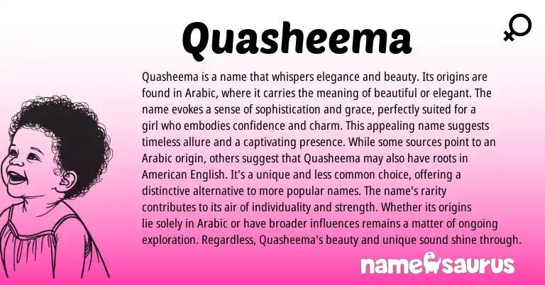 Infographic about Quasheema name meaning, Quasheema is a name from Arabic origin(s).