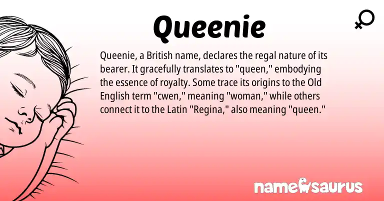 Infographic about Queenie name meaning, Queenie is a name from Old English, British, Latin origin(s).