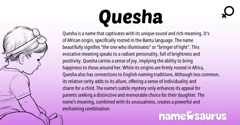 Infographic about Quesha name meaning, Quesha is a name from Bantu, African, American origin(s).