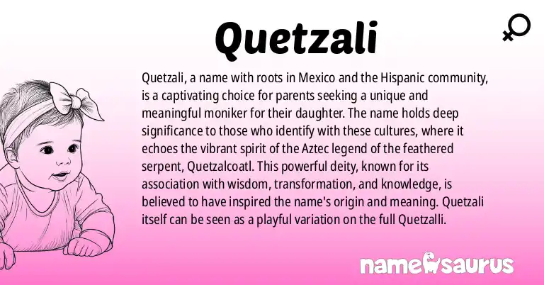 Infographic about Quetzali name meaning, Quetzali is a name from Mexican, American (Hispanic) origin(s).