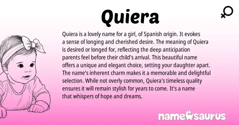 Infographic about Quiera name meaning, Quiera is a name from Spanish origin(s).