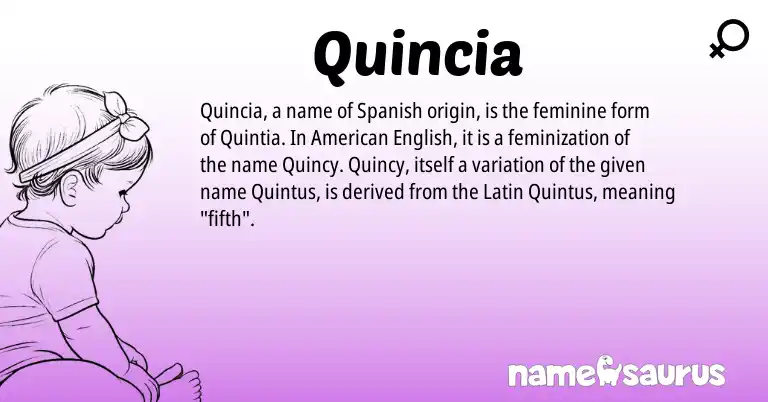 Infographic about Quincia name meaning, Quincia is a name from Spanish, English, Latin, American origin(s).