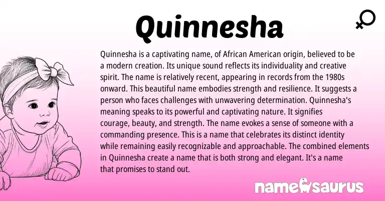 Infographic about Quinnesha name meaning, Quinnesha is a name from American origin(s).