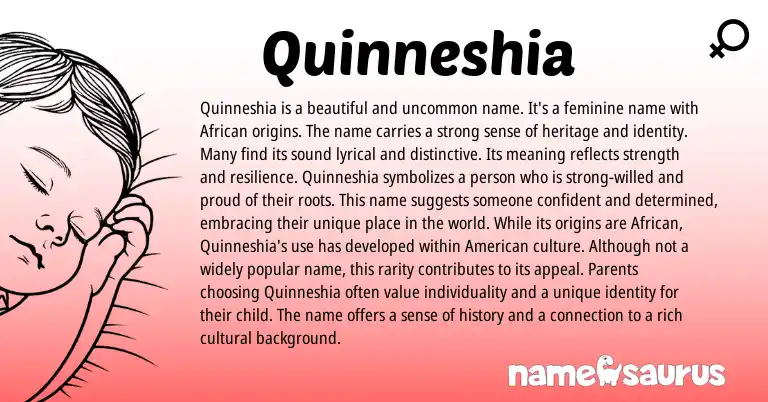 Infographic about Quinneshia name meaning, Quinneshia is a name from African origin(s).