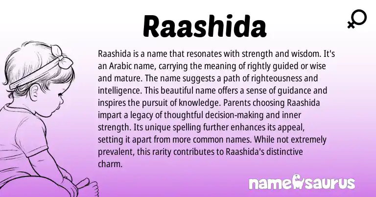 Infographic about Raashida name meaning, Raashida is a name from Arabic origin(s).