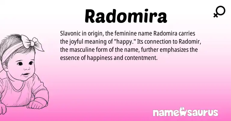 Infographic about Radomira name meaning, Radomira is a name from Slavic origin(s).