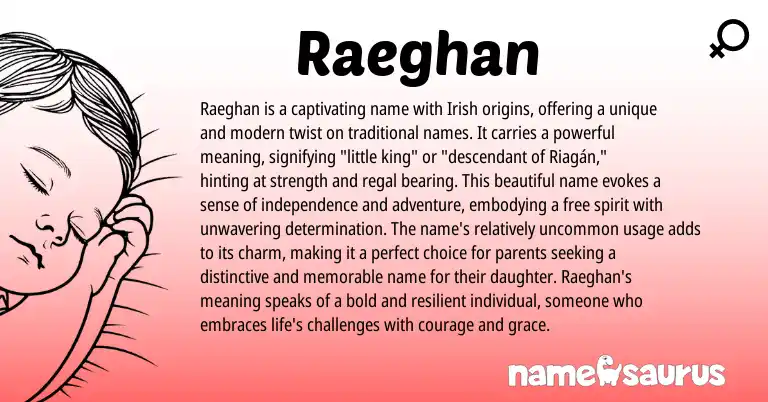 Infographic about Raeghan name meaning, Raeghan is a name from Irish origin(s).