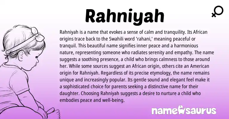 Infographic about Rahniyah name meaning, Rahniyah is a name from African, Swahili origin(s).