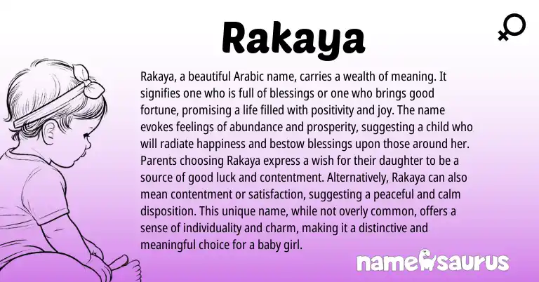 Infographic about Rakaya name meaning, Rakaya is a name from Arabic origin(s).