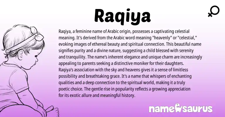 Infographic about Raqiya name meaning, Raqiya is a name from Arabic origin(s).
