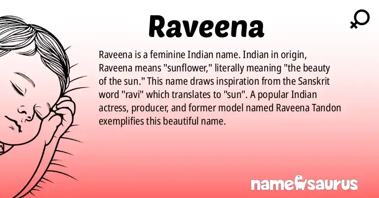 Infographic about Raveena name meaning, Raveena is a name from Indian origin(s).