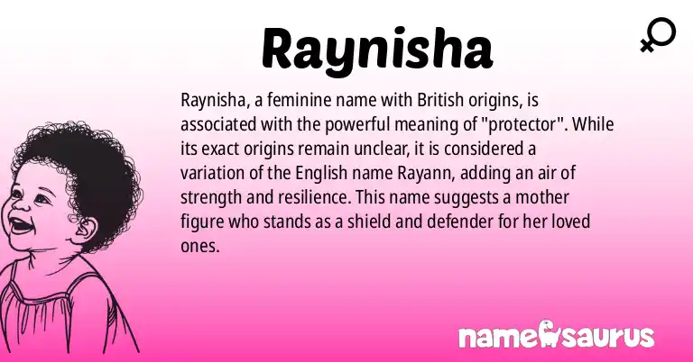 Infographic about Raynisha name meaning, Raynisha is a name from British origin(s).
