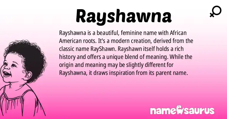 Infographic about Rayshawna name meaning, Rayshawna is a name from African American origin(s).